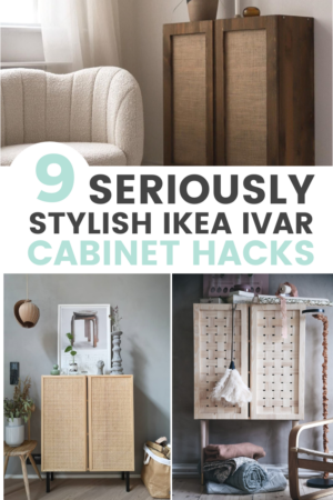 image collage of three Ikea Ivar cabinet hacks with text overlay " 9 Seriously Stylish Ikea Ivar Cabinet Hacks"