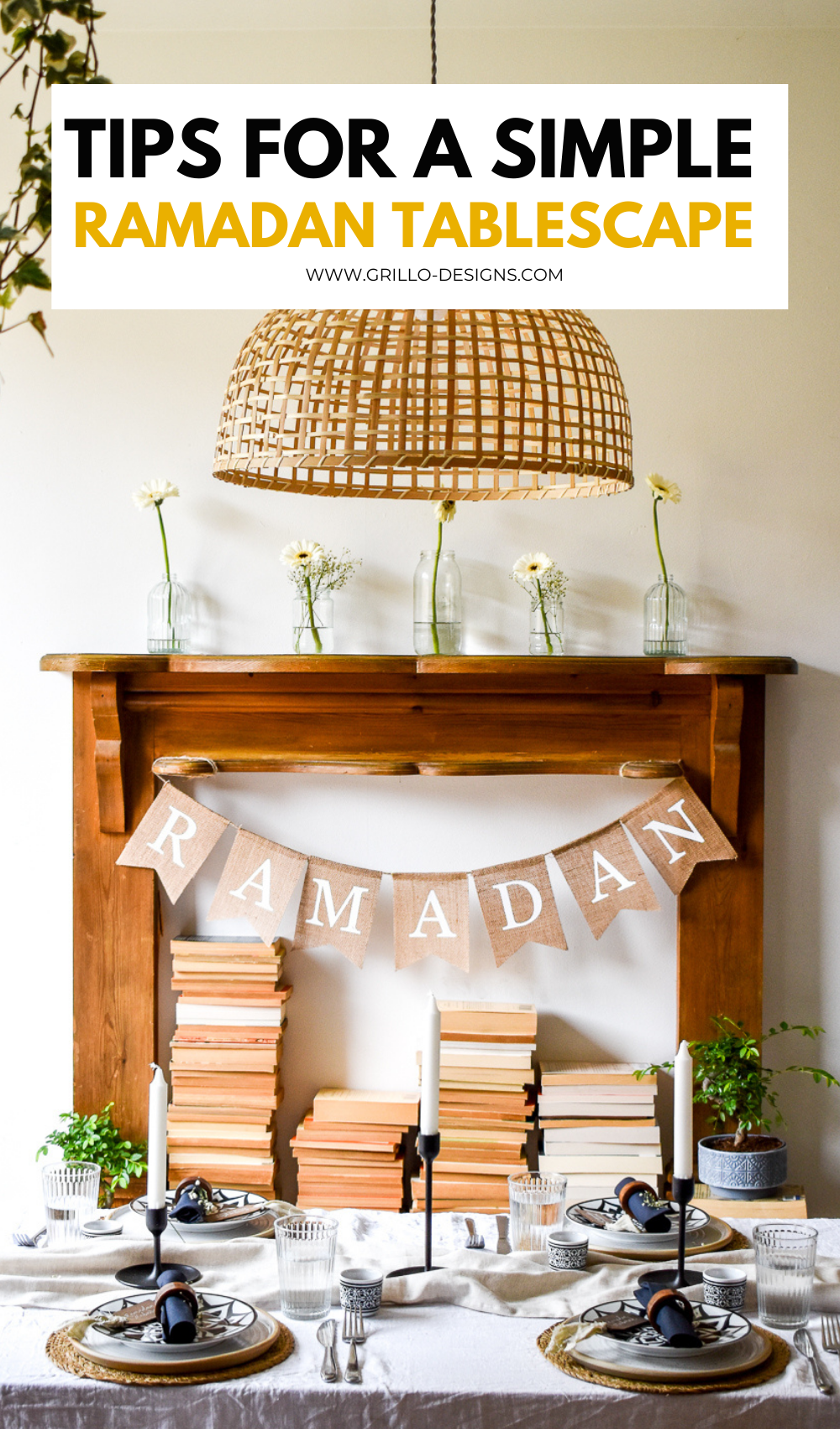 Ramadan tablescape with faux mantle wall behind it and a Ramadan banner with text overlay "Tips for a simple Ramadan tablescape"